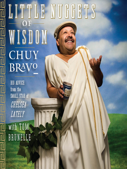Title details for Little Nuggets of Wisdom by Chuy Bravo - Available